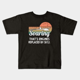 Soaring No Engines Skill Glider Pilot Kids T-Shirt